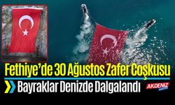 Muğla Fethiye’de 30 Ağustos Coşkusu