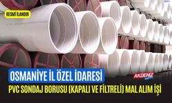 PVC SONDAJ BORUSU (KAPALI VE FİLTRELİ) MAL ALIM İŞİ