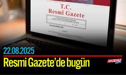 Resmi Gazete'de Bugün (22.08.2025)