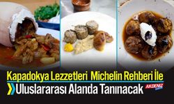 Kapadokya Lezzetleri Uluslararası Alanda Tanınacak