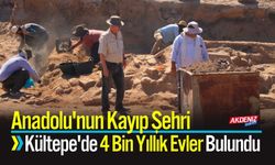 Anadolu'nun Kayıp Şehri 4 Bin Yıllık Evler Bulundu