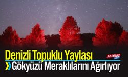 Denizli Topuklu Yaylası Gökyüzü Meraklılarını Ağırlıyor