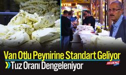 Van Otlu Peynirine Standart Geliyor: Tuz Oranı Dengeleniyor