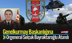 Genelkurmay Başkanlığına Orgeneral Selçuk Bayraktaroğlu Atandı
