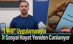 "I Will" Uygulamasıyla Sosyal Hayat Yeniden Canlanıyor