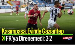 Kasımpaşa, Evinde Gaziantep FK'ya Direnemedi: 3-2