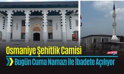 Osmaniye Şehitlik Camii İbadete Açılıyor