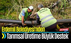 Erdemli Belediyesi'nden Tarımsal Üretime Büyük Destek