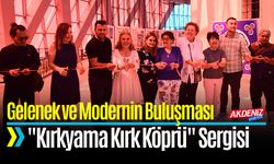Gelenek ve Modernin Buluşması: "Kırkyama Kırk Köprü" Sergisi