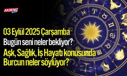 03 Eylül 2025 Çarşamba Burç Yorumları