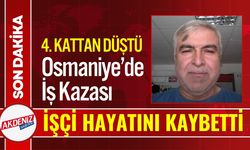 Osmaniye’de inşaattan düşen işçi hayatını kaybetti