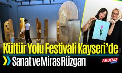 Kültür Yolu Festivali Kayseri’de: Sanat ve Miras Rüzgarı