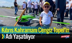 Kıbrıs Kahramanı Cengiz Topel'in Adı Yaşatılıyor