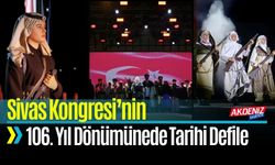 Sivas Kongresi’nin 106. Yıl Dönümüne Özel Tarihi Defile