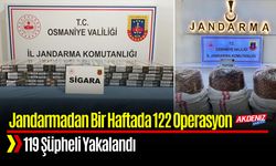 Osmaniye’de Jandarmadan Bir Haftada 122 Operasyon