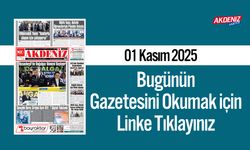 Akdeniz Gazetesi 01 Kasım’da Hangi Haberlere Yer Verdi?