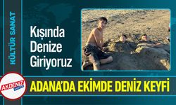 Adana’da Kışında Denize Giriyorlar
