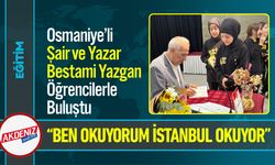 Osmaniye'li Yazar Yazgan'dan İstanbul'da Edebiyat Dolu Gün