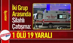 İki Grup Arasında Silahlı Çatışma: 1 Ölü, 19 Yaralı