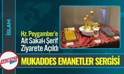 Sakal-ı Şerif ve Kutsal Hatıralar Denizli’de Sergileniyor