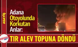 Adana Otoyolunda Korkutan Anlar