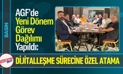 AGF’de Yeni Dönem Görev Dağılımı Yapıldı