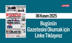 Akdeniz Gazetesi 06 Kasım’da Hangi Haberlere Yer Verdi?