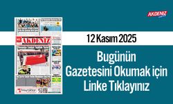Akdeniz Gazetesi 12 Kasım’da Hangi Haberlere Yer Verdi?