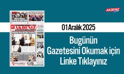 Akdeniz Gazetesi 01 Aralık’ta Hangi Haberlere Yer Verdi?