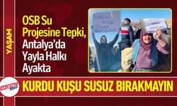 Antalya'da Köylülerin Su Savaşı: “Suyumuz Toprağa Aksın”