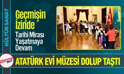 Atatürk’ün Antalya Evi Müzesi Ziyaretçilerini Ağırlıyor
