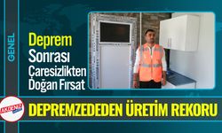 Depremzede, Bir Konteynerle Başladı, Üretim Tesisi Kurdu