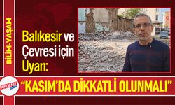 Balıkesir ve Çevresi İçin Uyarı: Kasım'da Dikkatli olunmalı