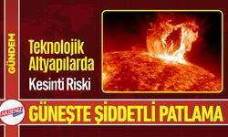 Güneşte Dev Patlama: Haberleşmede Olumsuzluklar Yaşanabilir