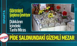 Isparta’da Pide Salonundaki Gizemli Mezarı