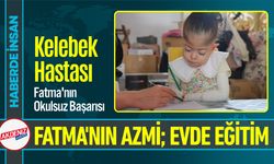 Kelebek Hastası Fatma'nın Okulsuz Başarısı