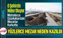 O Şehirde Mezar Seferberliği Başladı!