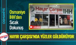 Osmaniye İHH, Hayır Çarşısı’nda Yüzleri Güldürüyor
