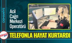 Osmaniye'de 112 Çalışanı Telefonla Hayat Kurtardı