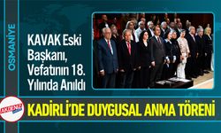 Osmaniye'de KAVAK Eski Başkanı, Vefatının 18. Yılında Anıldı
