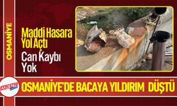 Osmaniye’de Yıldırım Paniği: Evin Bacasına İsabet Etti