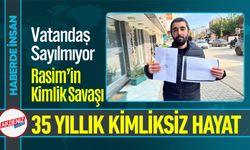 Türkiye’de Doğdu Ama 35 Yıldır Kimliği “Yok”