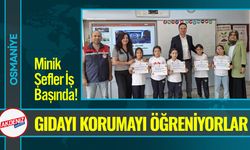Osmaniye'de Minikler Gıdayı Korumayı Öğreniyor