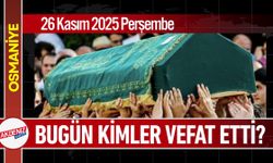 Osmaniye'de 26 Kasım 2025 Çarşamba Günü Vefat Edenler
