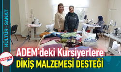 ADEM’deki Kursiyerlere Dikiş Malzemesi Desteği!
