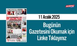 Akdeniz Gazetesi 11 Aralık’ta Hangi Haberlere Yer Verdi?