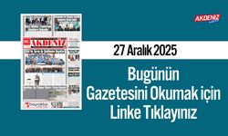Akdeniz Gazetesi 27 Aralık’ta Hangi Haberlere Yer Verdi?