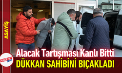 Alacak Tartışması Kanlı Bitti: Dükkan Sahibini Bıçakladı!