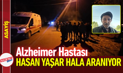 Alzheimer Hastası Hasan Yaşar Hala Aranıyor!