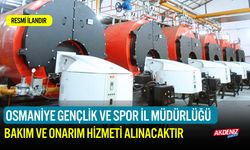 BAKIM VE ONARIM HİZMETİ ALINACAKTIR